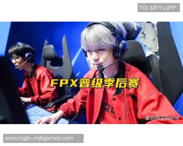 s15电竞赛后复盘分析WE与FPX心理素质的较量与影响 s15电竞赛后复盘分析WE与FPX心理素质的较量与影响